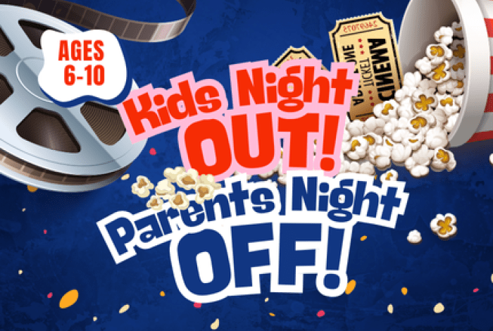 kids night out, parents night off with picture of popcorn and video reel