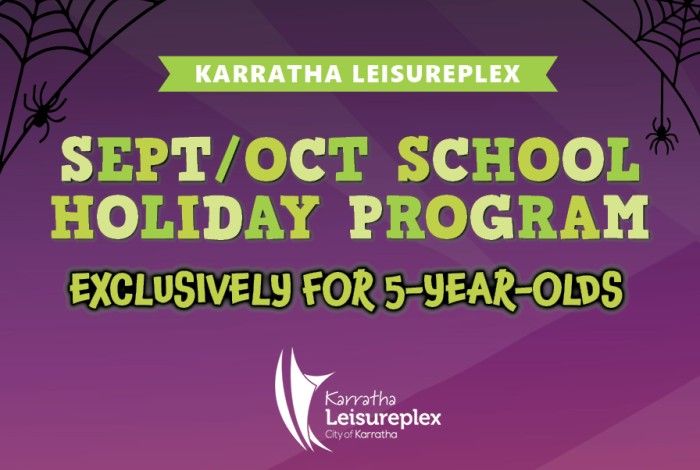 purple background with green writing that says "Sept/Oct school holiday program" for 5 years only