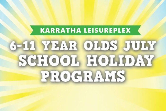 A bright promotional banner for Karratha Leisureplex's July School Holiday Programs for children aged 6 to 11 years. The design features a vibrant yellow and light blue sunburst background radiating from the centre, creating an energetic and fun feel. A green banner across the top displays "Karratha Leisureplex" in white text. Large bold white lettering in the centre reads: "6–11 Year Olds July School Holiday Programs."