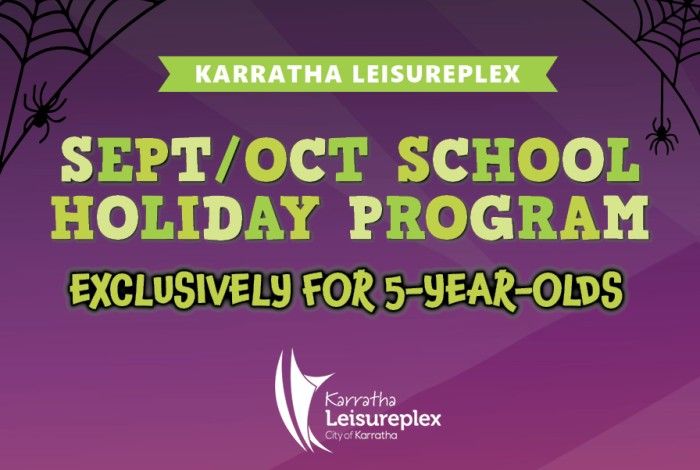purple background with green writing that says "Sept/Oct school holiday program" for 5 years only